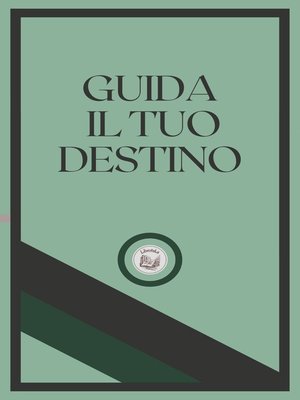 cover image of GUIDA IL TUO DESTINO